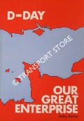 D-Day - Our Great Enterprise by BURTON, Lesley